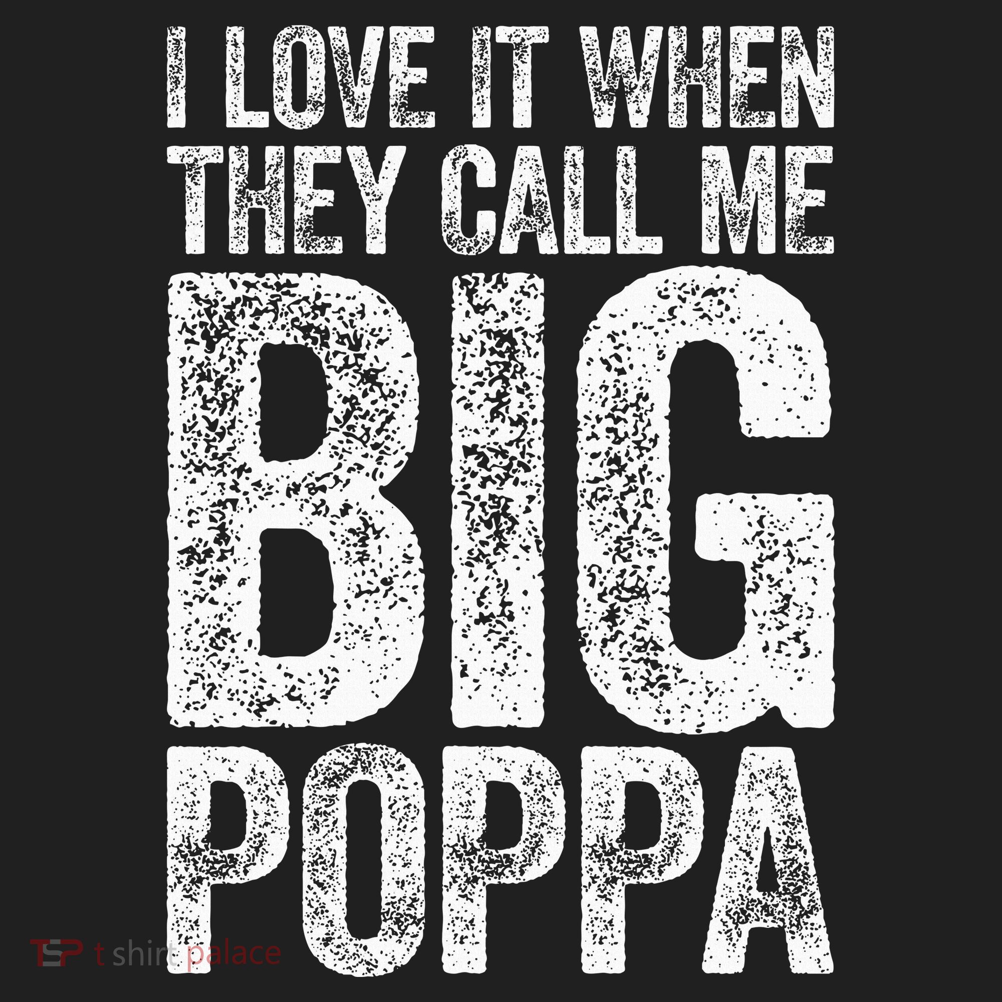 I Love It When They Call Me Big Poppa Fathers Day Tumbler
