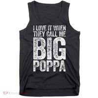 I Love It When They Call Me Big Poppa Fathers Day Tank Top thumb 0
