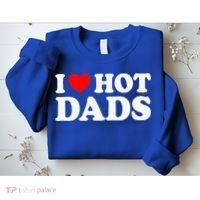 I Love  I Heart Hot Dads    Sweatshirt thumb 2