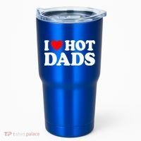 I Love  I Heart Hot Dads    Tumbler thumb 0