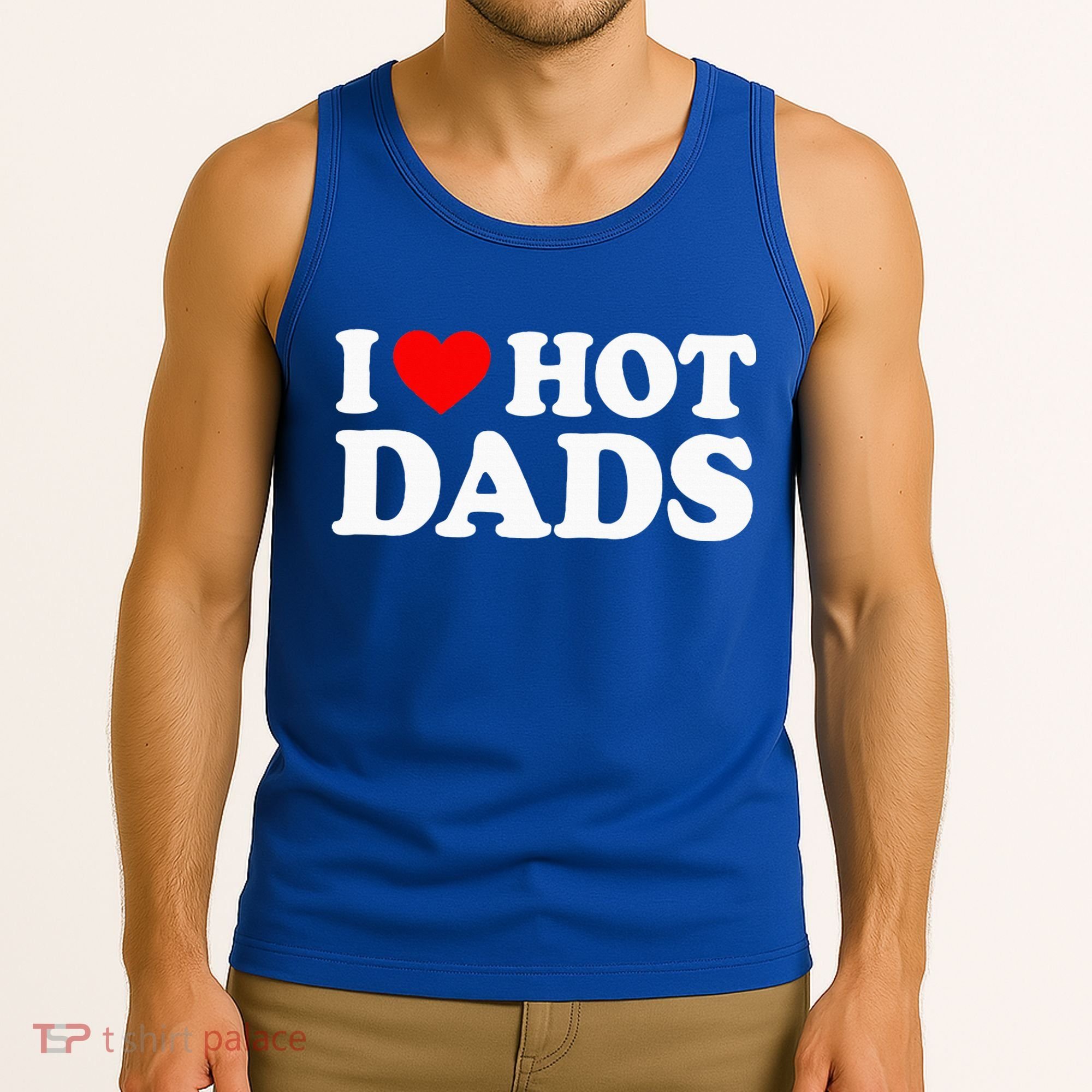 I Love  I Heart Hot Dads    Tank Top