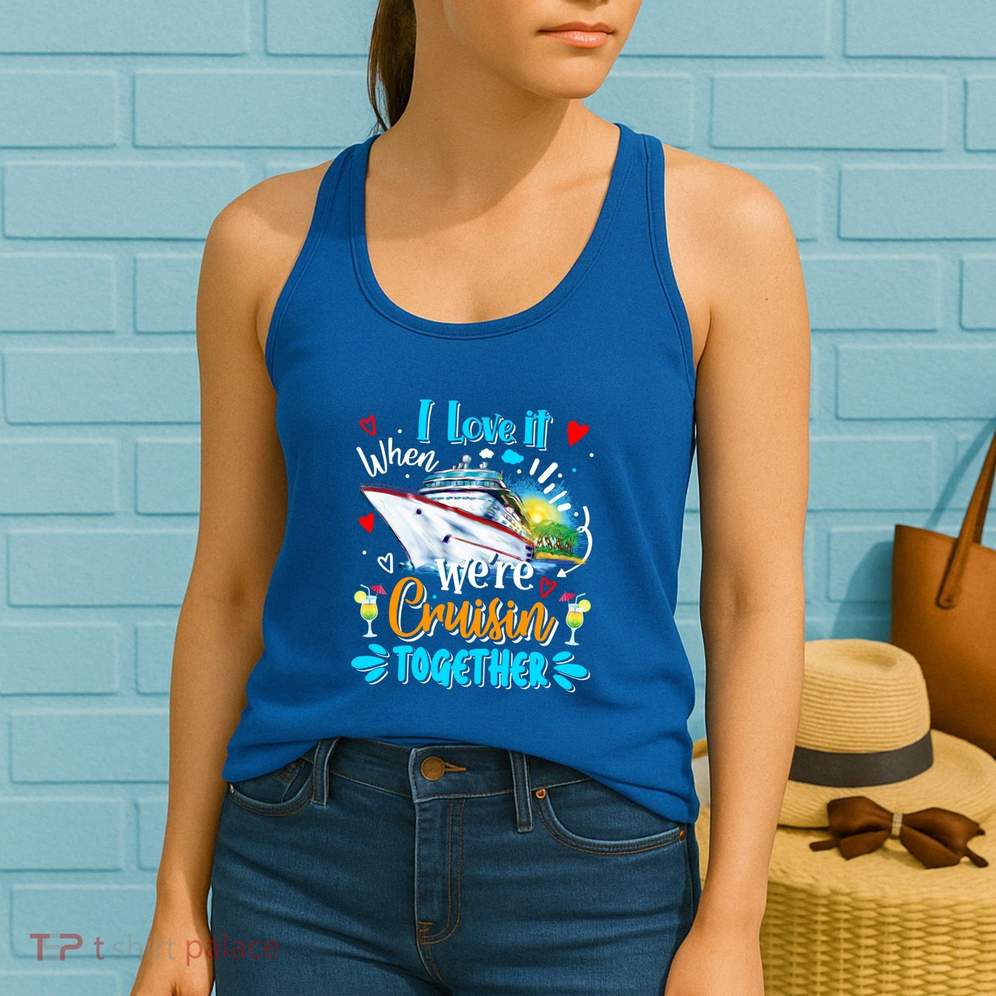 I Love It When We Are Cruisin Together Funny Cruise Lover Gift Women's Tank Top
