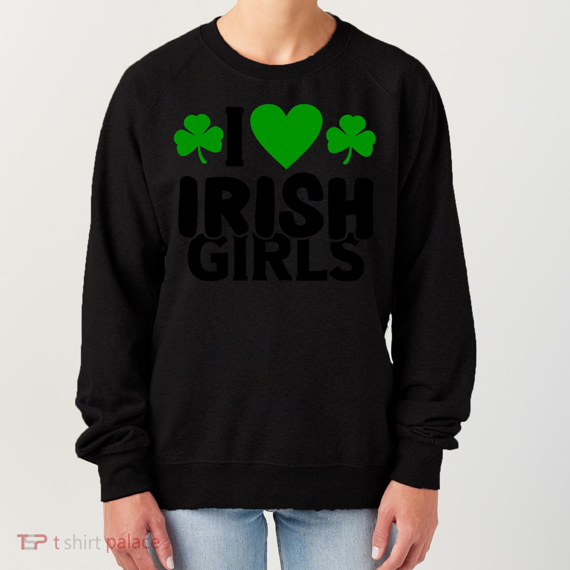 I Love Irish Girls Women's Sweatshirt