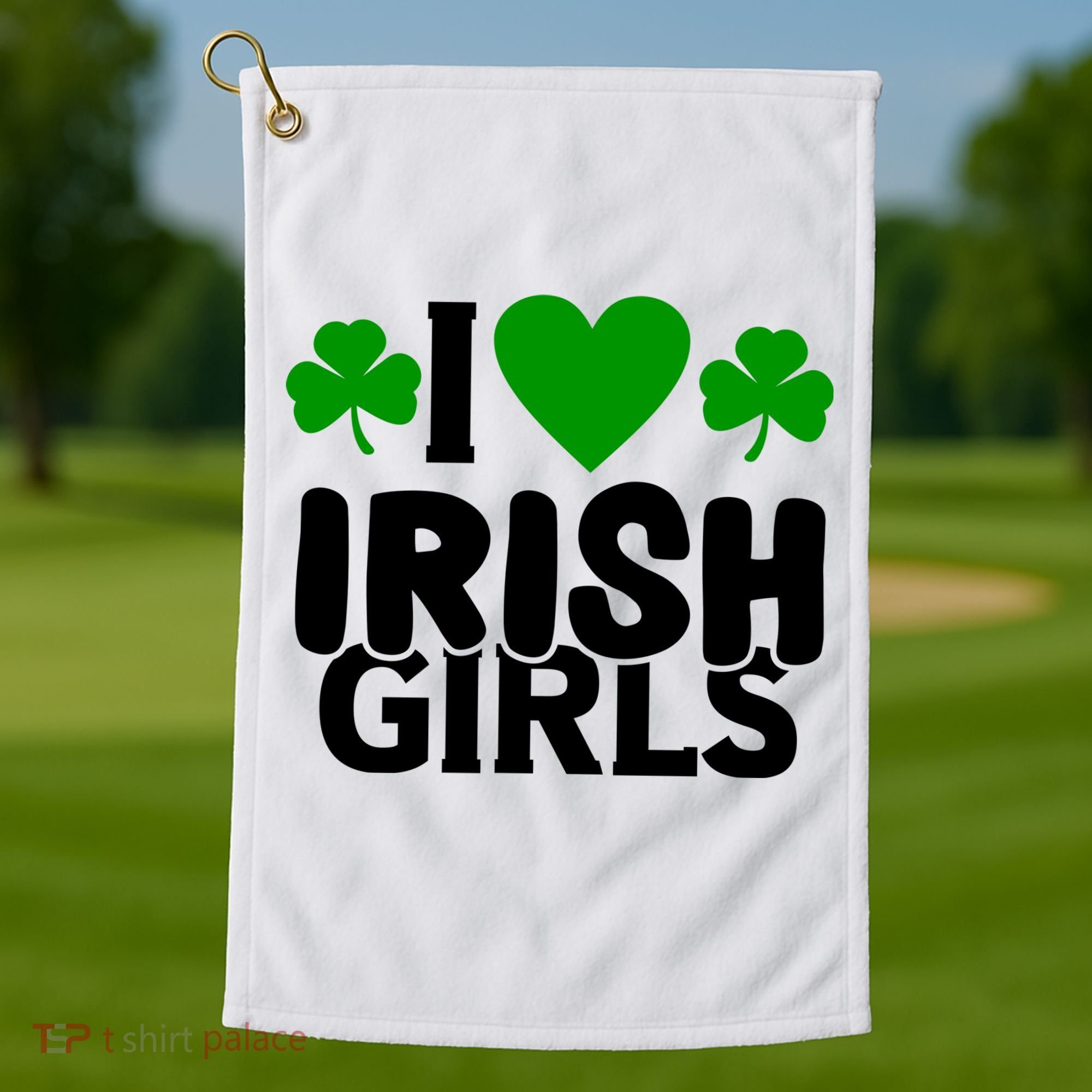 I Love Irish Girls Golf Towel