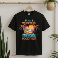 I Love It When WeRe Cruising Together Cruise T-Shirt thumb 2