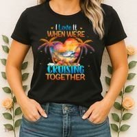 I Love It When WeRe Cruising Together Cruise Women's T-Shirt thumb 2