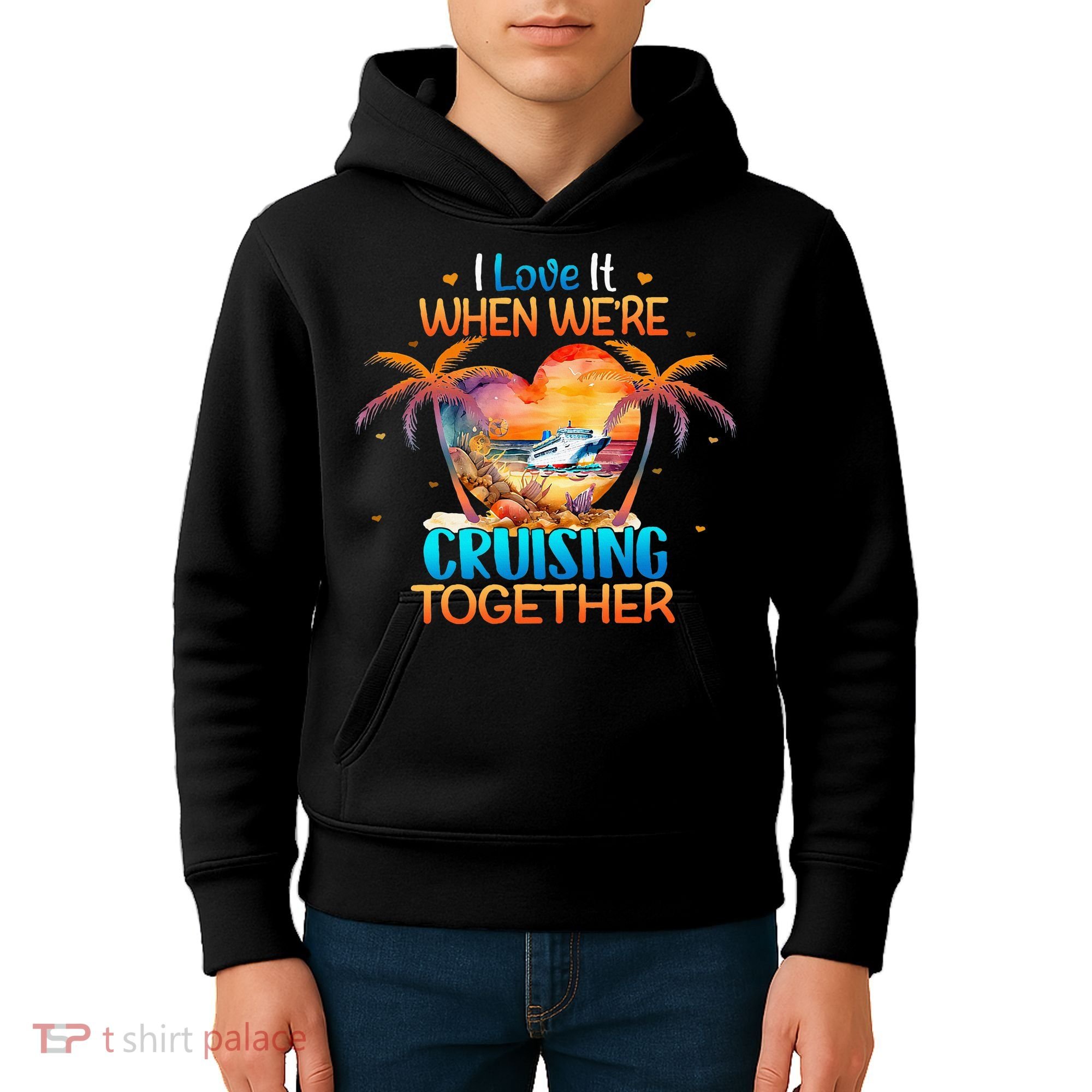 I Love It When WeRe Cruising Together Cruise Kids Hoodie