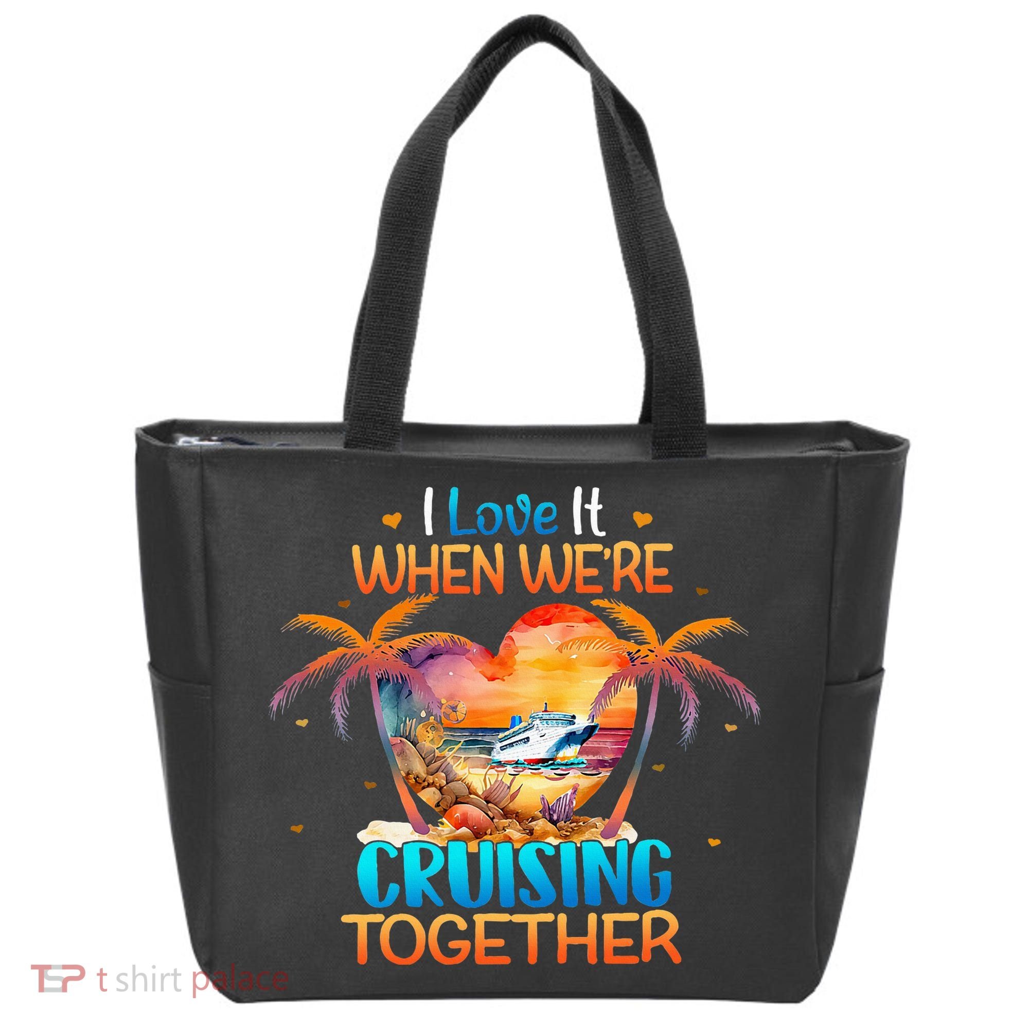 I Love It When WeRe Cruising Together Cruise Tote Bag
