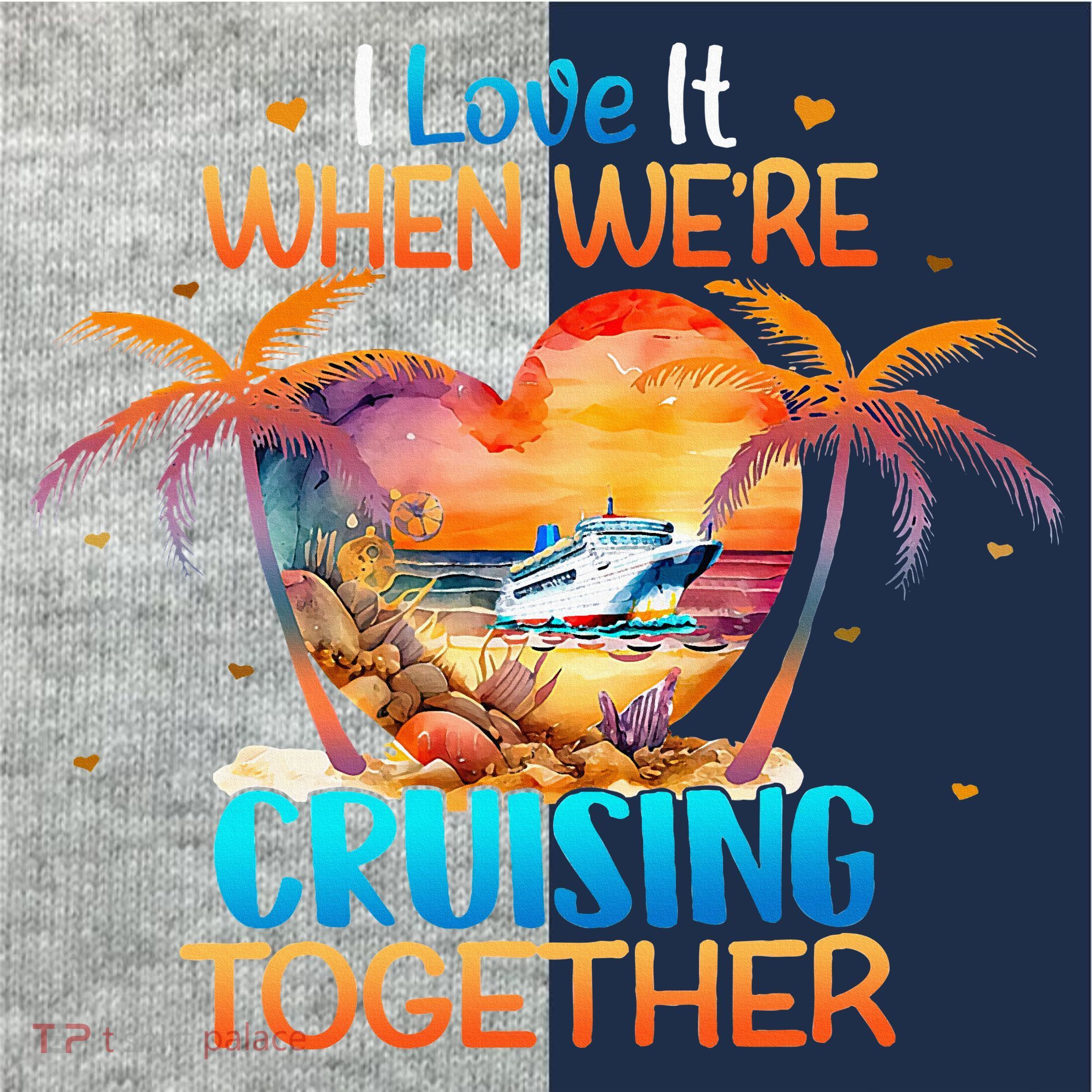 I Love It When WeRe Cruising Together Cruise Kids Colorblock Raglan Jersey