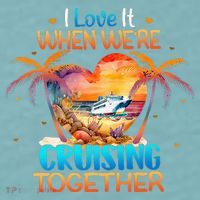 I Love It When WeRe Cruising Together Cruise Sueded Cloud Jersey T-Shirt thumb 2