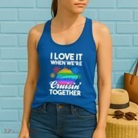 I Love It When We're Cruisin' Together Fun Cruising Trip Cool Gift Women's Tank Top thumb 2