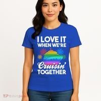 I Love It When We're Cruisin' Together Fun Cruising Trip Cool Gift Women's T-Shirt thumb 4
