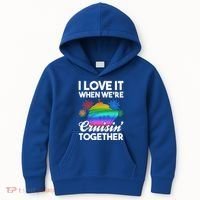 I Love It When We're Cruisin' Together Fun Cruising Trip Cool Gift Kids Hoodie thumb 0