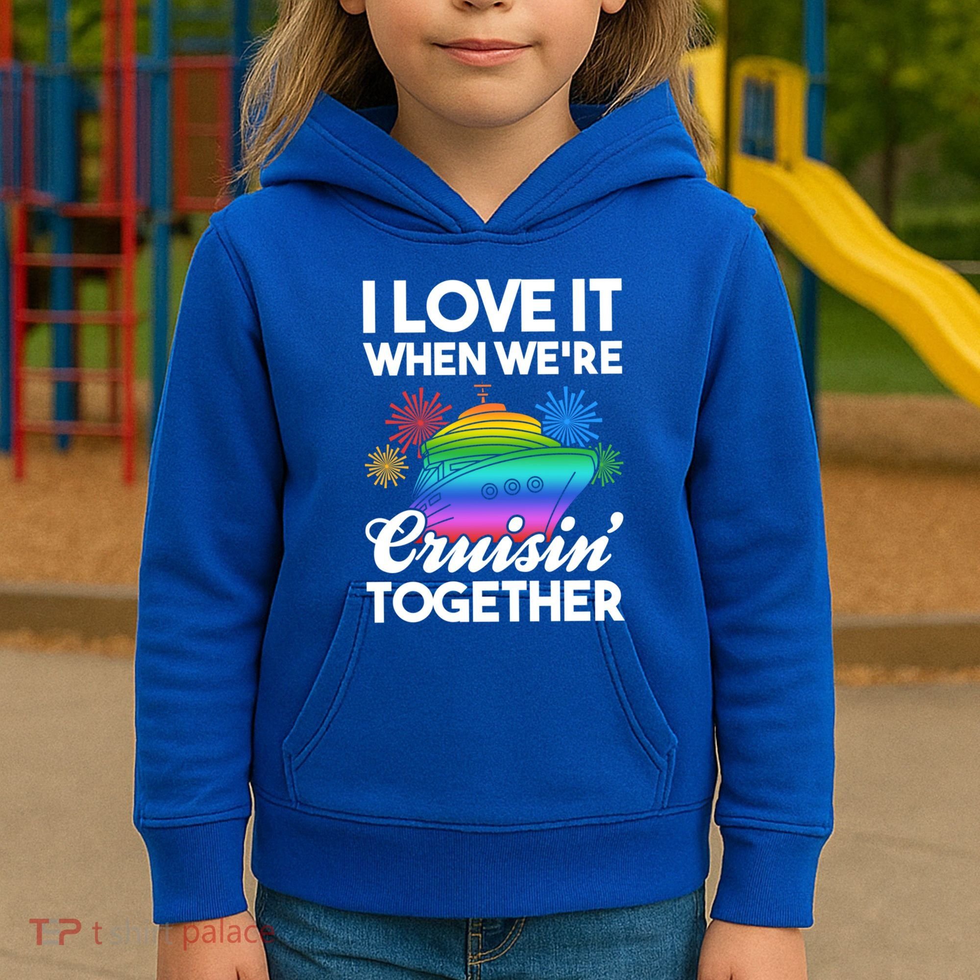 I Love It When We're Cruisin' Together Fun Cruising Trip Cool Gift Kids Hoodie