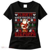 I Love It When You Call Me Big Poppa Christmas Ugly Sweater Gift Women's T-Shirt thumb 0