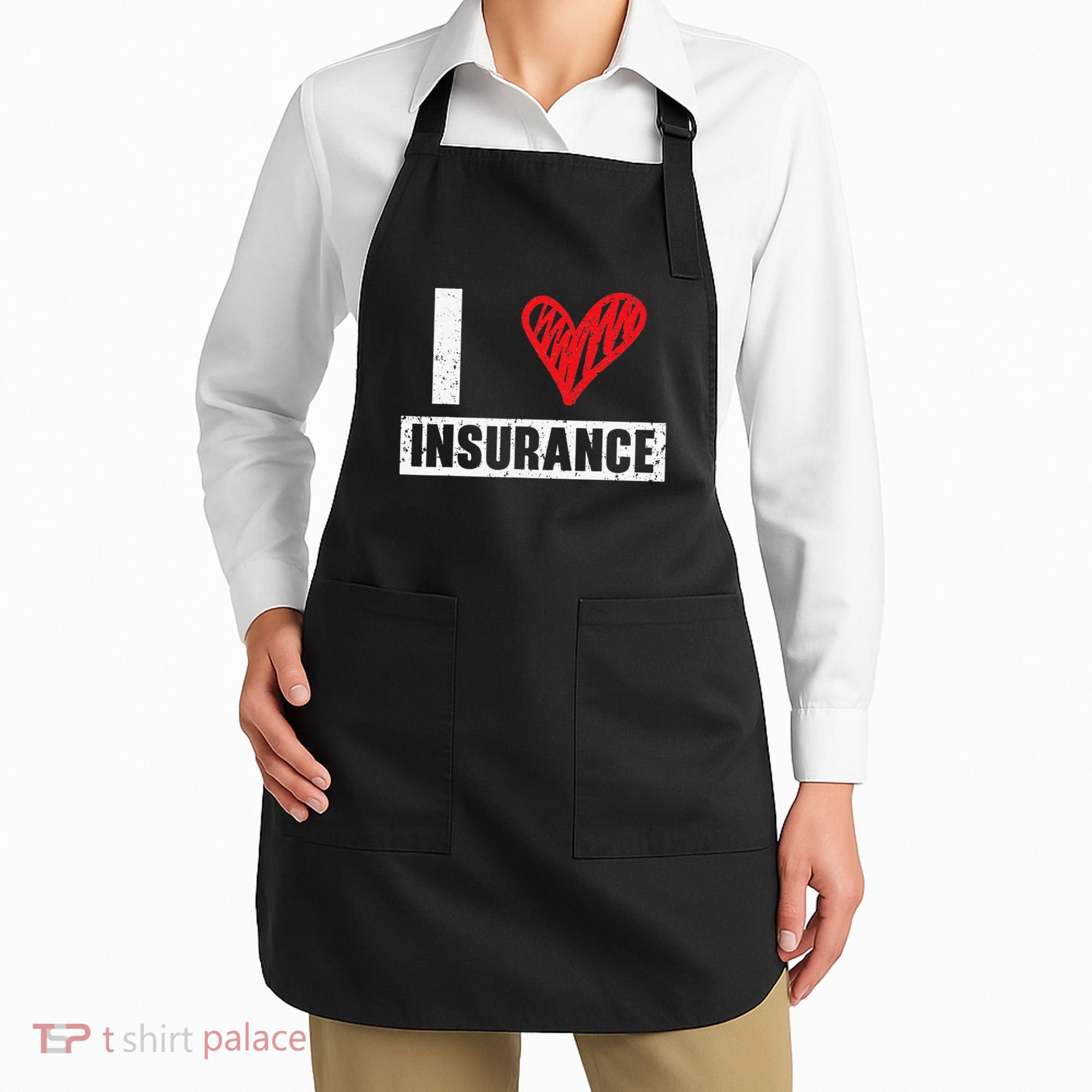 I Love Insurance Agents Occupation Job Profession Apron