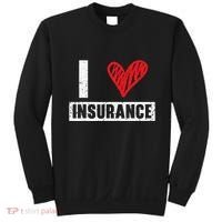 I Love Insurance Agents Occupation Job Profession Sweatshirt thumb 0