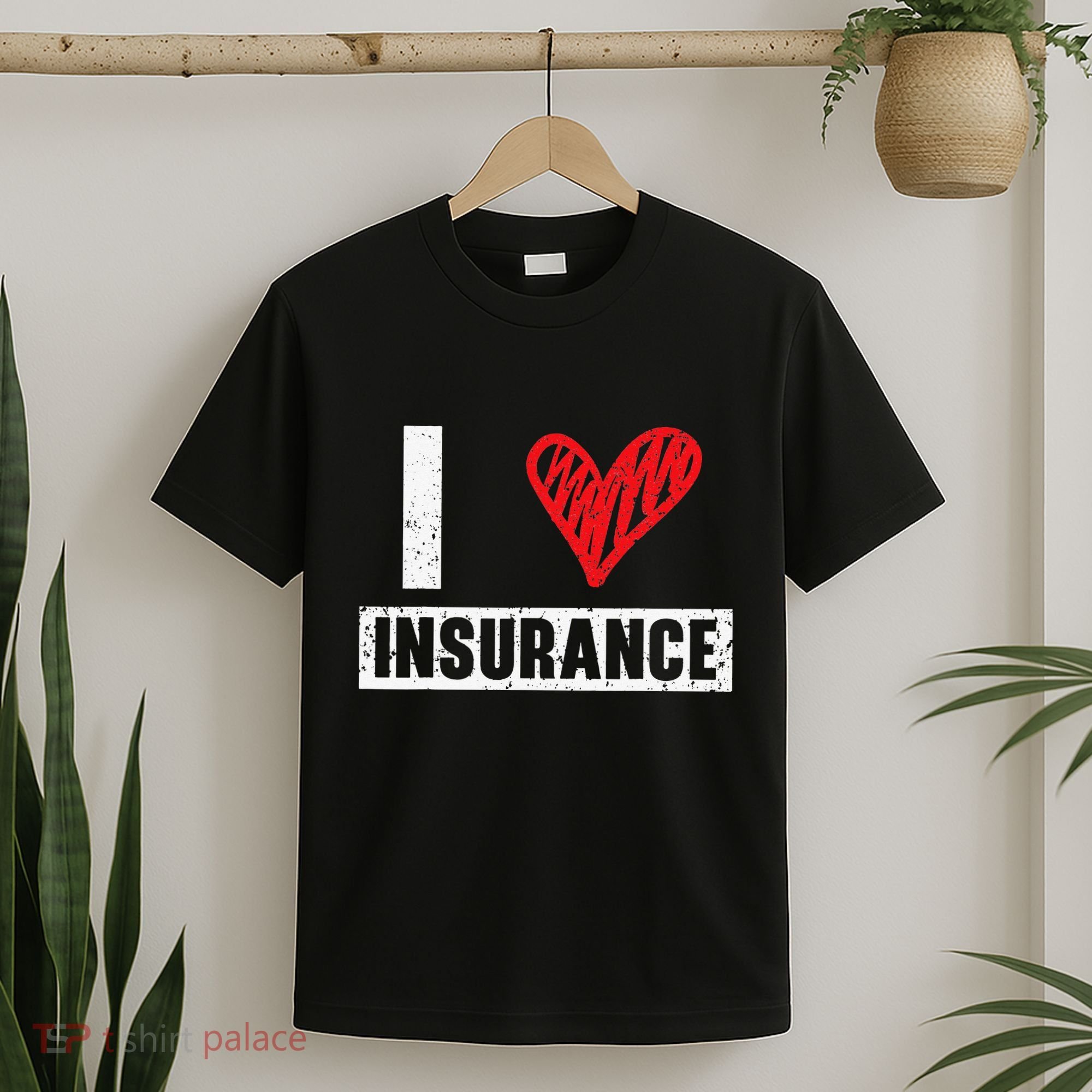 I Love Insurance Agents Occupation Job Profession T-Shirt