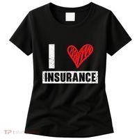 I Love Insurance Agents Occupation Job Profession Women's T-Shirt thumb 0