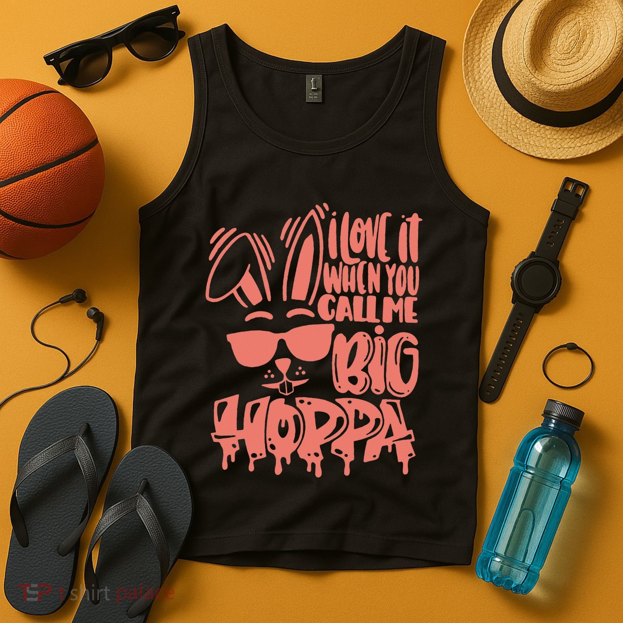 I Love It When You Call Me Big Hoppa Bunny Easter Day Tank Top