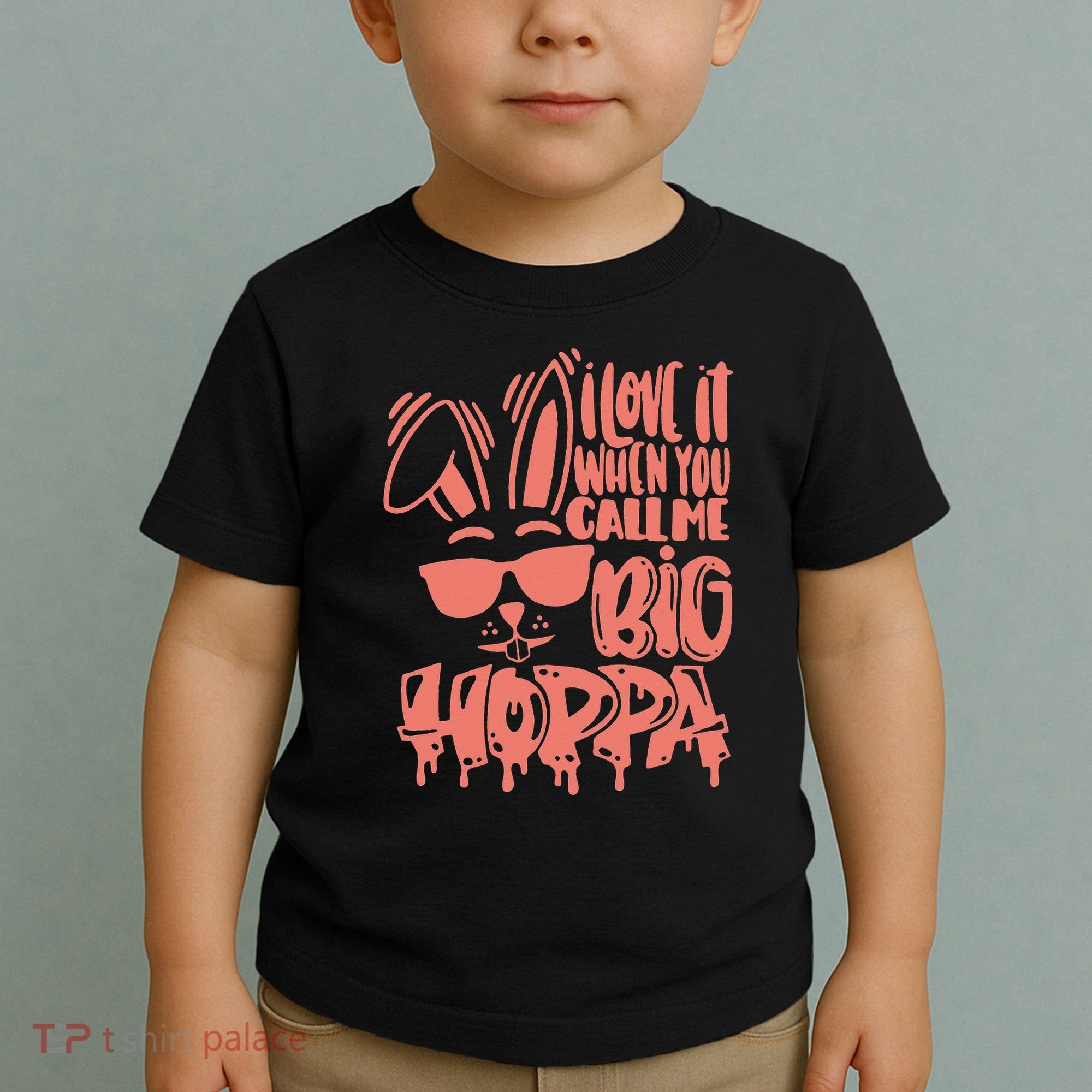 I Love It When You Call Me Big Hoppa Bunny Easter Day Toddler T-Shirt