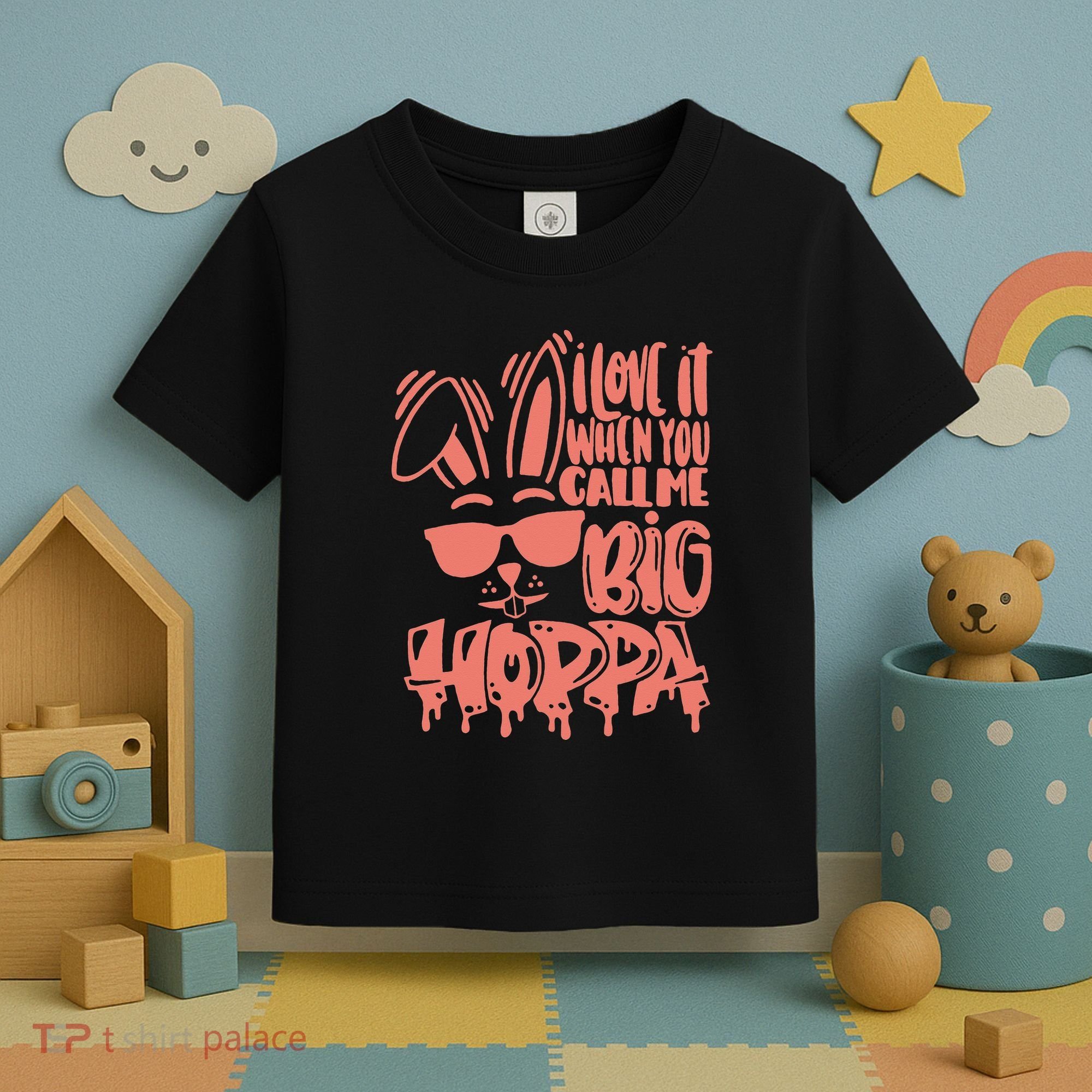 I Love It When You Call Me Big Hoppa Bunny Easter Day Toddler T-Shirt