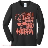 I Love It When You Call Me Big Hoppa Bunny Easter Day Kids Long Sleeve Shirt thumb 0