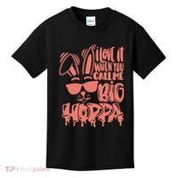 I Love It When You Call Me Big Hoppa Bunny Easter Day Kids T-Shirt thumb 0
