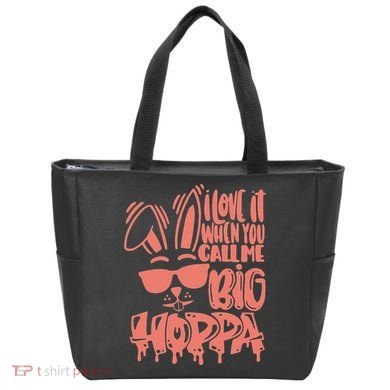 I Love It When You Call Me Big Hoppa Bunny Easter Day Tote Bag