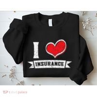 I Love Insurance Agents Occupation Job Profession Sweatshirt thumb 2