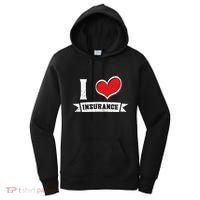 I Love Insurance Agents Occupation Job Profession Women's Hoodie thumb 0