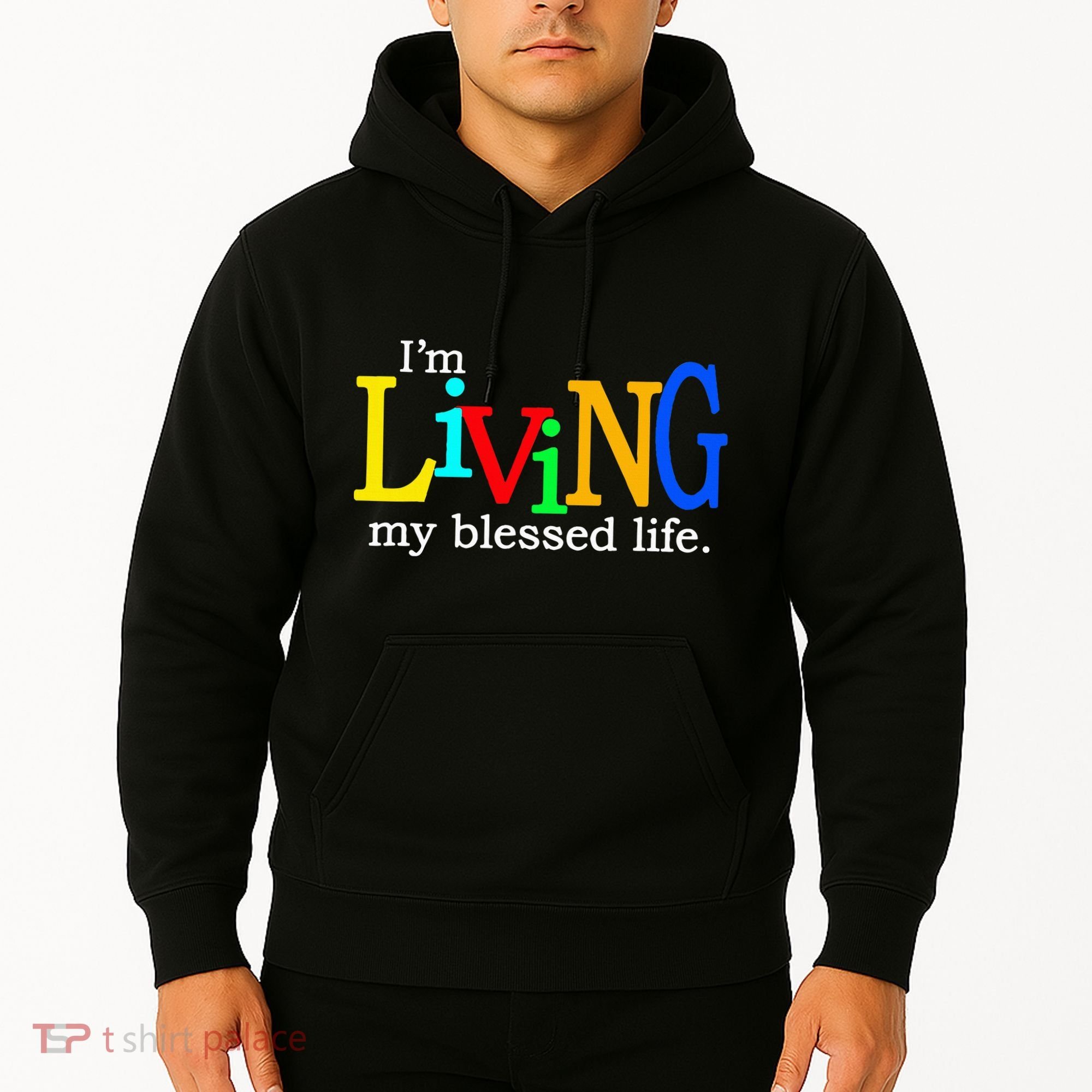 IM Living In My Blessed Life Hoodie