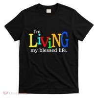 IM Living In My Blessed Life T-Shirt thumb 0