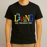 IM Living In My Blessed Life T-Shirt thumb 3