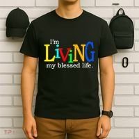 IM Living In My Blessed Life T-Shirt thumb 6