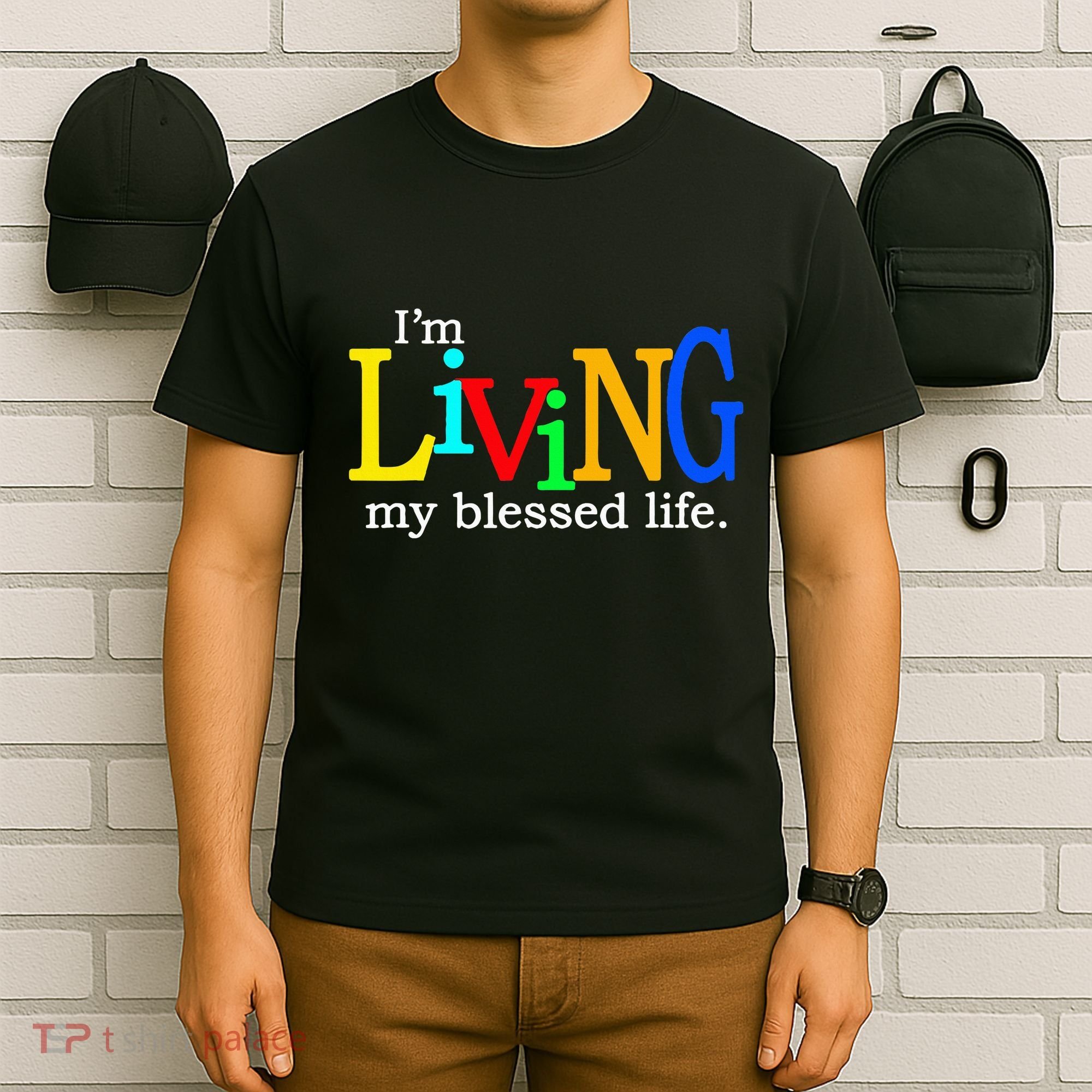 IM Living In My Blessed Life T-Shirt
