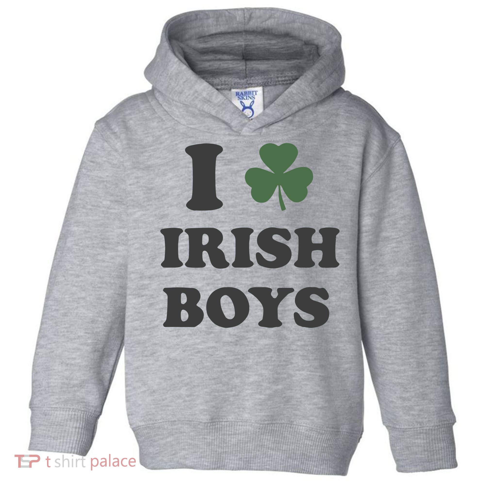 I Love Irish Boy St Patricks Day Toddler Hoodie
