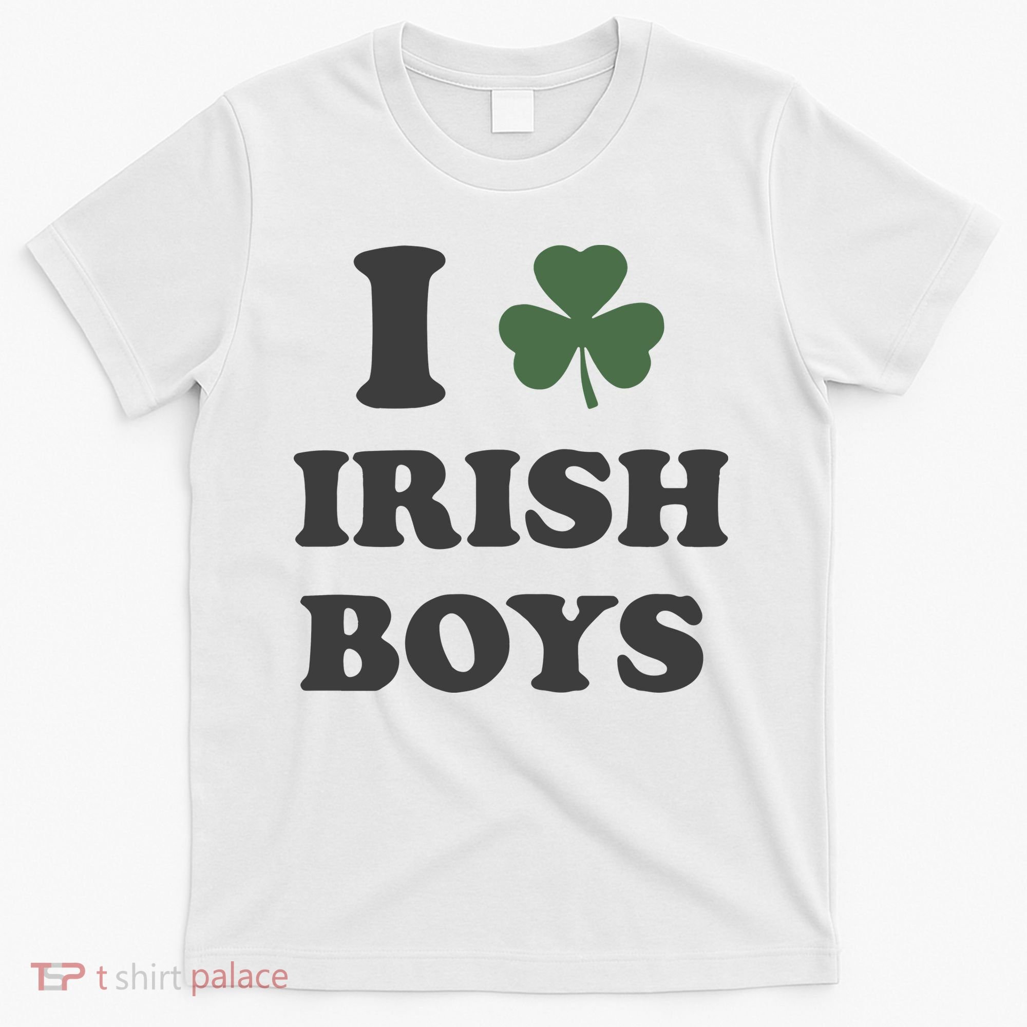 I Love Irish Boy St Patricks Day T-Shirt