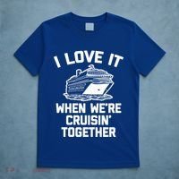 I Love It When We're Cruisin' Together Funny Family Cruise Gift T-Shirt thumb 5