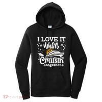 I Love It When Were Cruisin Together Cruising Ocean Life Gift Women's Hoodie thumb 0