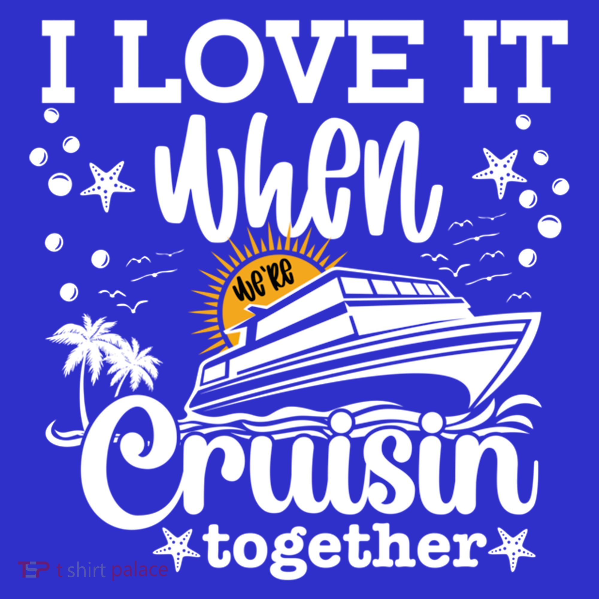 I Love It When Were Cruisin Together Cruising Ocean Life Gift Women's Tank Top