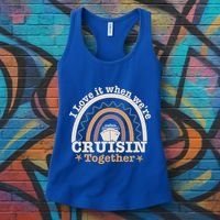 I Love It When Were Cruisin Together Funny Cruise Rainbow Great Gift Women's Tank Top thumb 3