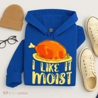 I Like It Moist Gift Hoodie thumb 4