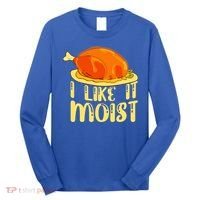 I Like It Moist Gift Long Sleeve Shirt thumb 0