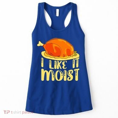 I Like It Moist Gift Women's Tank Top