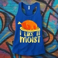 I Like It Moist Gift Women's Tank Top thumb 3