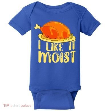 I Like It Moist Gift Baby Bodysuit