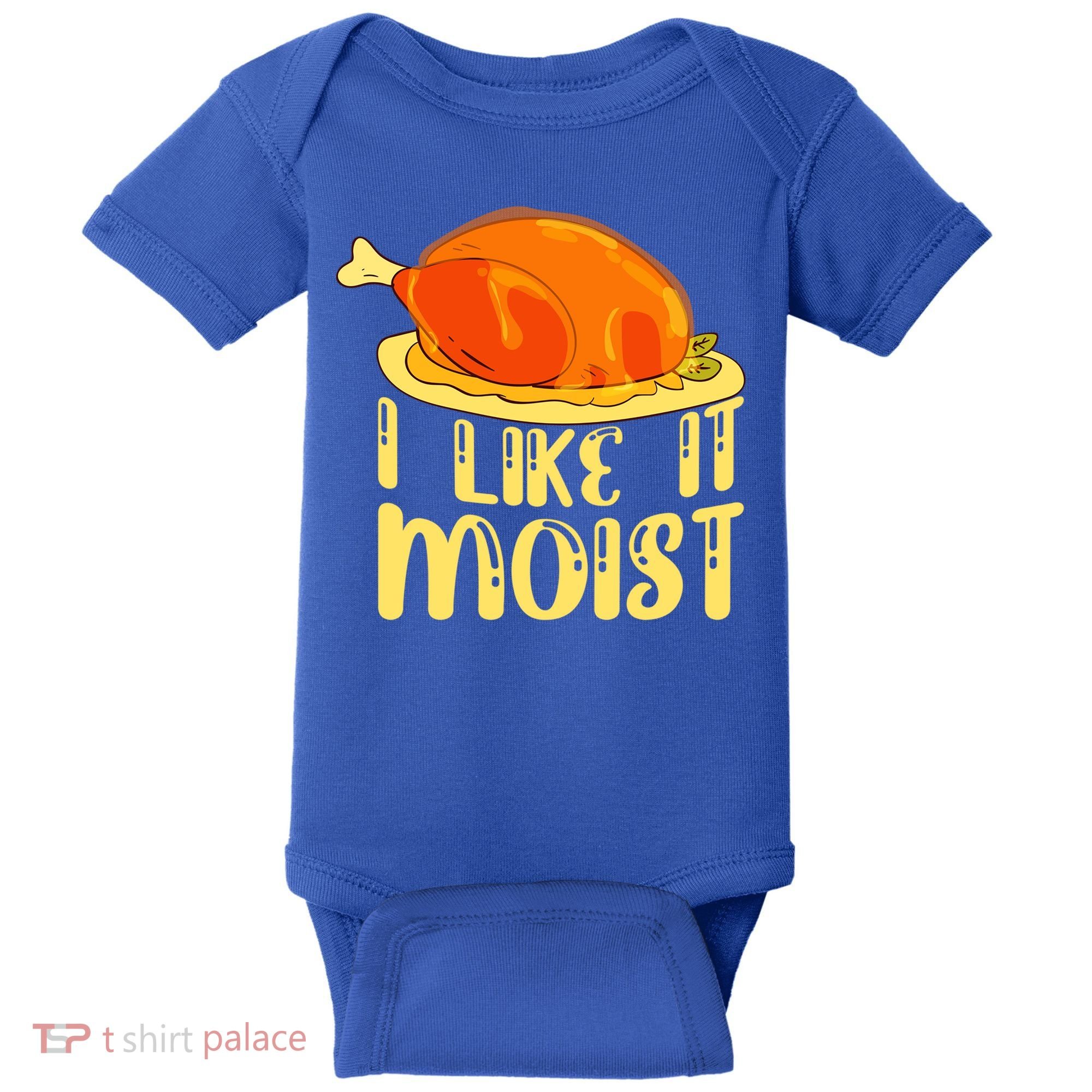 I Like It Moist Gift Baby Bodysuit