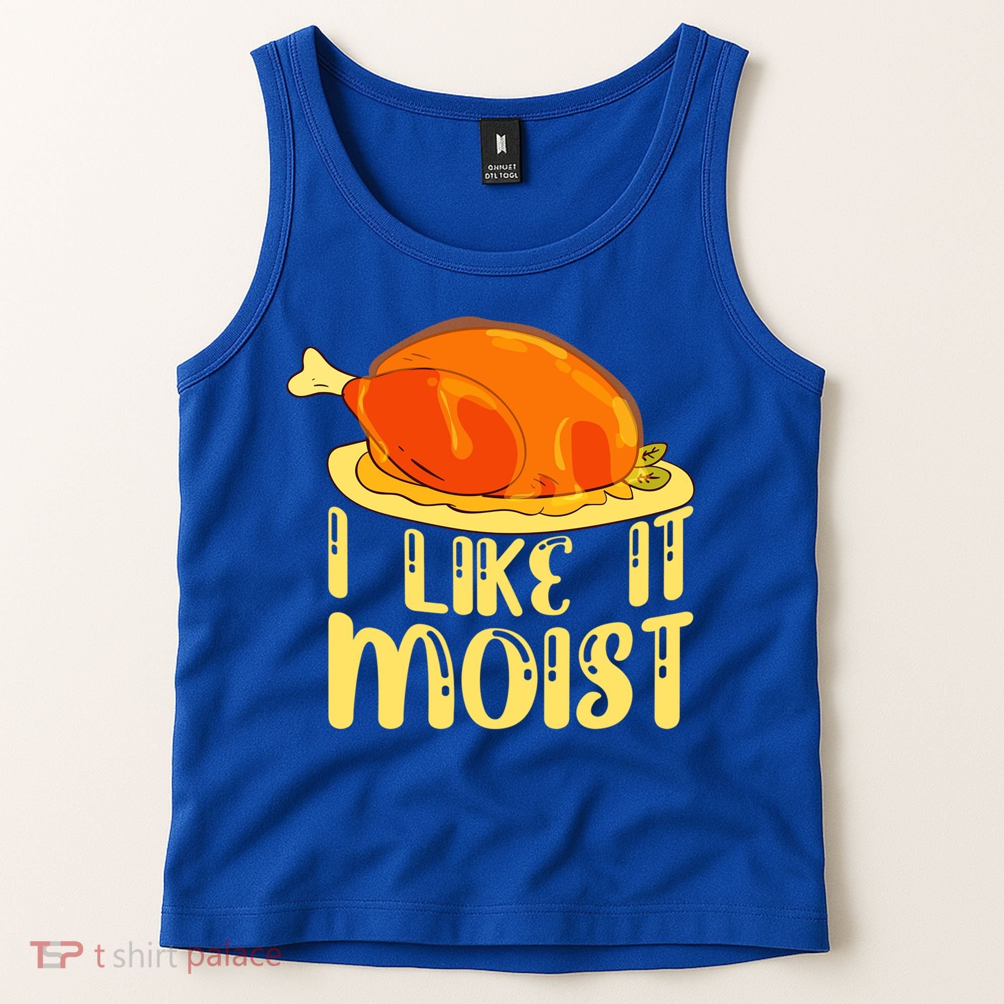 I Like It Moist Gift Tank Top