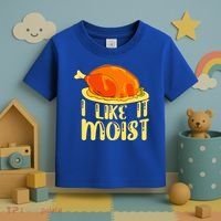I Like It Moist Gift Toddler T-Shirt thumb 3